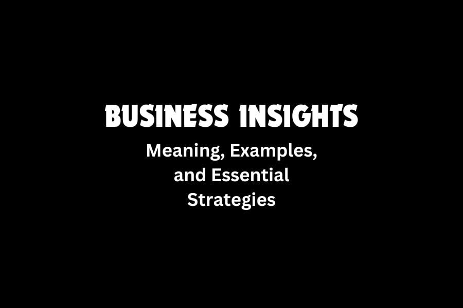 Business-Insights By Manoj Mittal